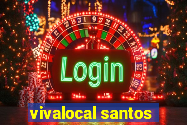 vivalocal santos